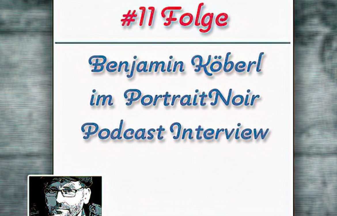 #11 Benjamin Köberl – Neustart nach dem Tiefpunkt: Eine inspirierende Reise aus dem Blackout.